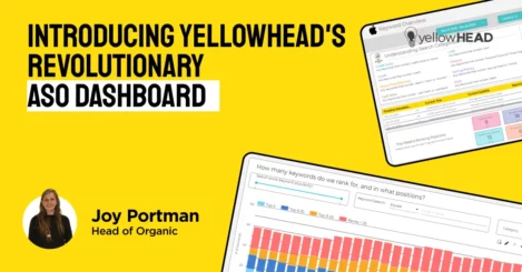 Introducing yellowHEAD’s Revolutionary ASO Dashboard